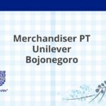 Merchandiser PT Unilever Bojonegoro