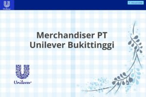 Merchandiser PT Unilever Bukittinggi