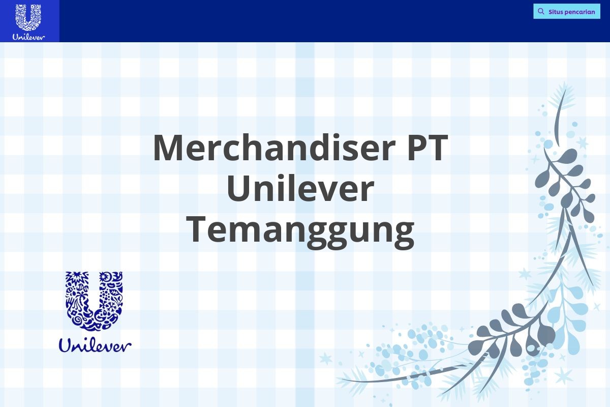 Merchandiser PT Unilever Temanggung