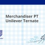 Merchandiser PT Unilever Ternate