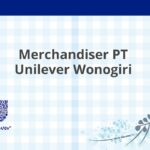 Merchandiser PT Unilever Wonogiri