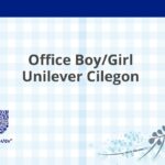 Office Boy/Girl Unilever Cilegon
