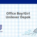 Office Boy/Girl Unilever Depok