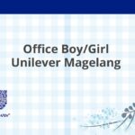 Office Boy/Girl Unilever Magelang