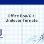 Office Boy/Girl Unilever Ternate