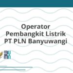 Operator Pembangkit Listrik PT PLN Banyuwangi