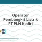 Operator Pembangkit Listrik PT PLN Kediri