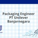 Packaging Engineer PT Unilever Banjarnegara