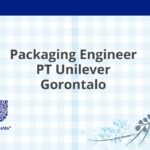 Packaging Engineer PT Unilever Gorontalo