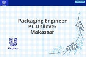 Packaging Engineer PT Unilever Makassar