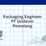 Packaging Engineer PT Unilever Pemalang