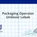 Packaging Operator Unilever Lebak