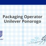 Packaging Operator Unilever Ponorogo