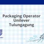 Packaging Operator Unilever Tulungagung