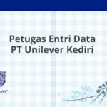 Petugas Entri Data PT Unilever Kediri