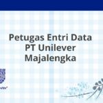 Petugas Entri Data PT Unilever Majalengka