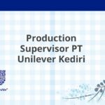 Production Supervisor PT Unilever Kediri