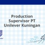 Production Supervisor PT Unilever Kuningan