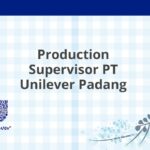 Production Supervisor PT Unilever Padang