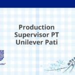 Production Supervisor PT Unilever Pati