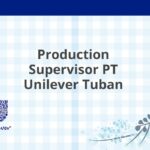 Production Supervisor PT Unilever Tuban