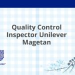 Quality Control Inspector Unilever Magetan