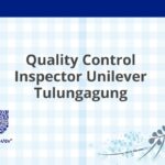 Quality Control Inspector Unilever Tulungagung
