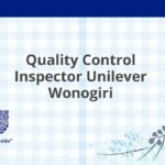 Quality Control Inspector Unilever Wonogiri