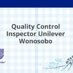 Quality Control Inspector Unilever Wonosobo