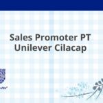 Sales Promoter PT Unilever Cilacap