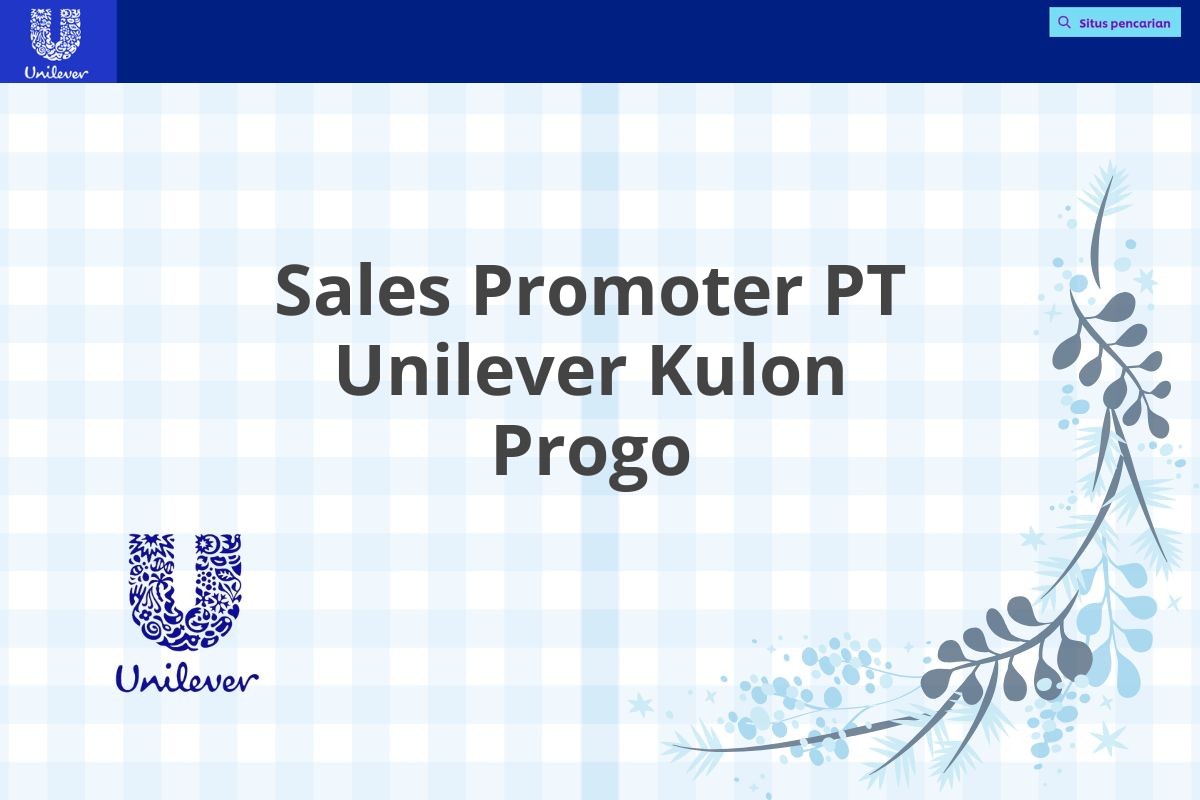 Sales Promoter PT Unilever Kulon Progo