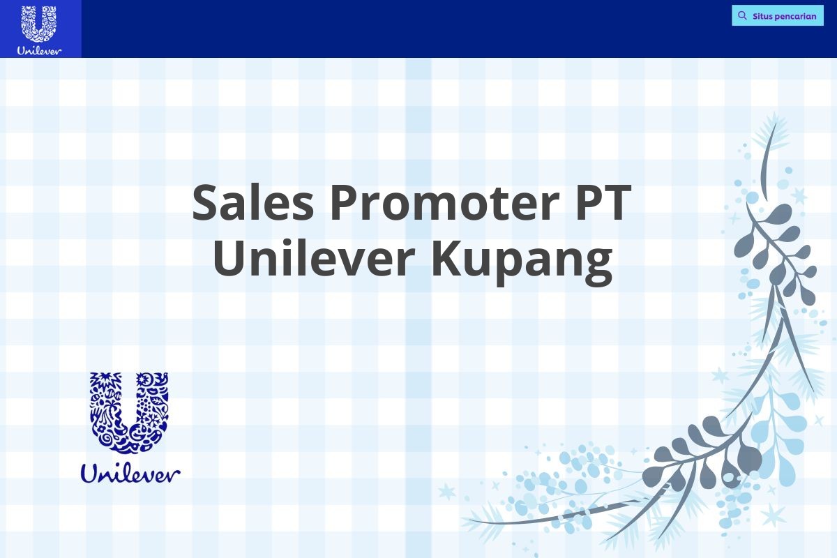 Sales Promoter PT Unilever Kupang