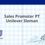 Sales Promoter PT Unilever Sleman