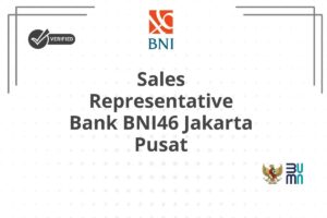 Sales Representative Bank BNI46 Jakarta Pusat