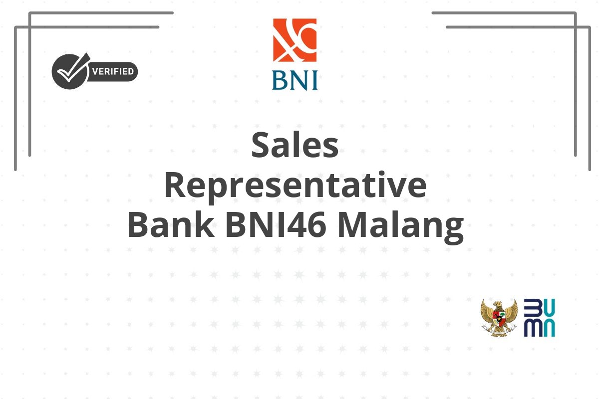 Sales Representative Bank BNI46 Malang