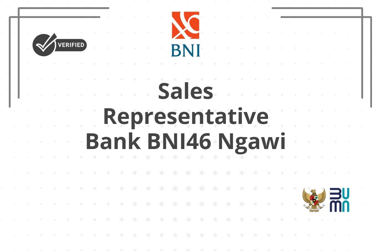 Sales Representative Bank BNI46 Ngawi