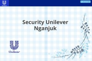 Security Unilever Nganjuk