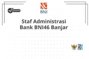 Staf Administrasi Bank BNI46 Banjar