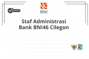 Staf Administrasi Bank BNI46 Cilegon