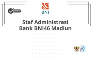 Staf Administrasi Bank BNI46 Madiun