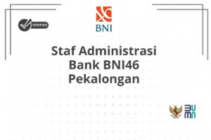 Staf Administrasi Bank BNI46 Pekalongan