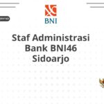 Staf Administrasi Bank BNI46 Sidoarjo