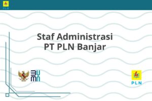 Staf Administrasi PT PLN Banjar