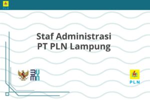 Staf Administrasi PT PLN Lampung