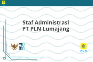 Staf Administrasi PT PLN Lumajang