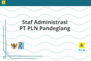 Staf Administrasi PT PLN Pandeglang