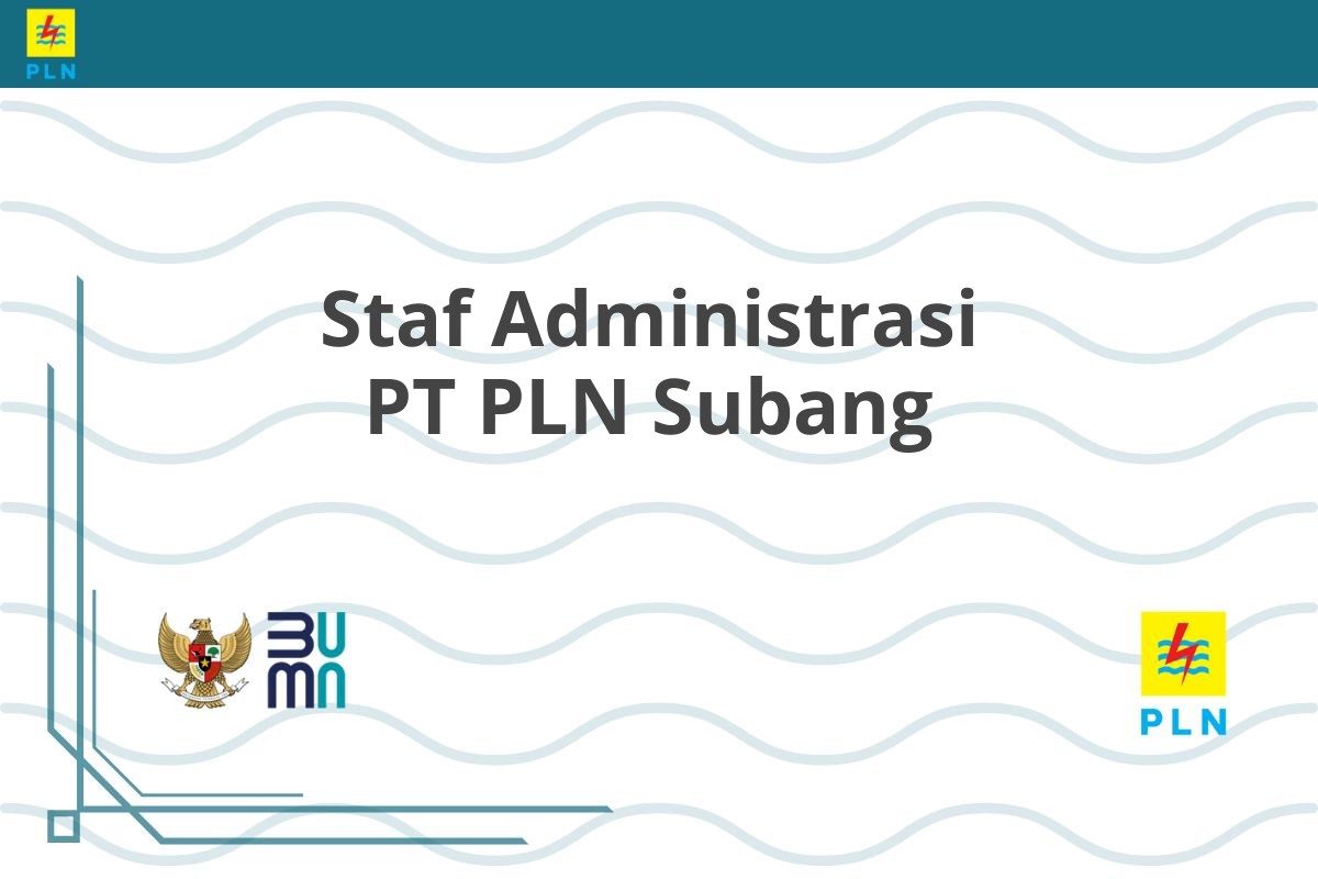 Staf Administrasi PT PLN Subang