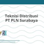 Teknisi Distribusi PT PLN Surabaya