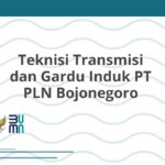 Teknisi Transmisi dan Gardu Induk PT PLN Bojonegoro