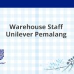 Warehouse Staff Unilever Pemalang
